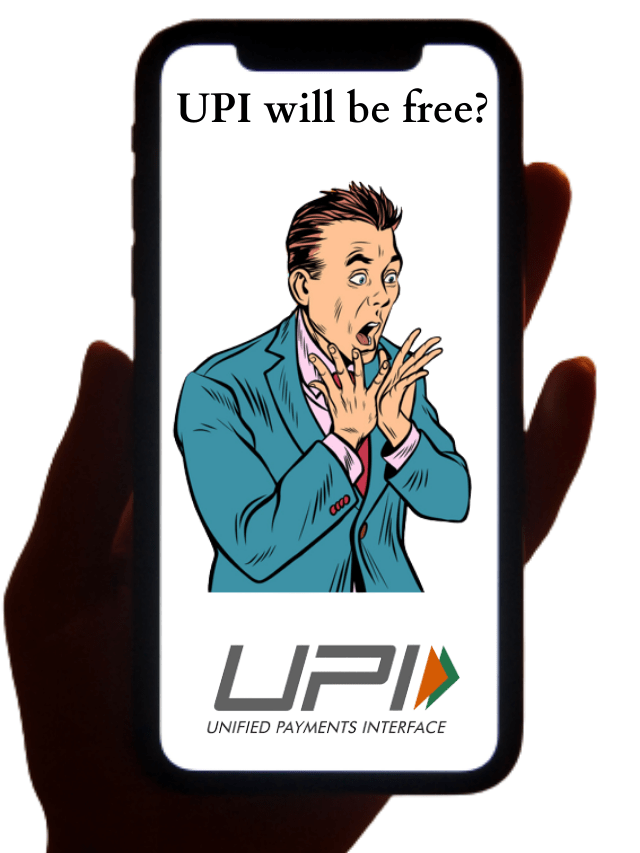 UPI will be free